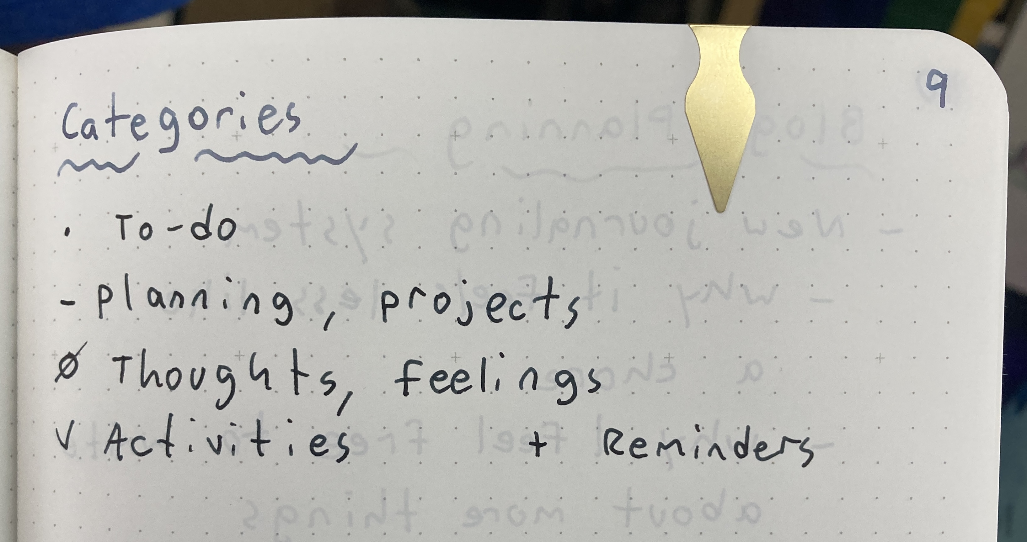 The key for my bullet journal, with a dot for to-do; line for planning/projects; slashed 'o' for thoughts/feelings; check for activities; and '+' for reminders